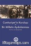 Cumhuriyet’in Kuruluşu ve Bir Milletin Aydınlanması