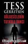 Gölgesizlerin Tutkulu Dansı