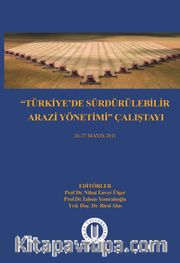 Türkiye’de Sürdürülebilir Arazi Yönetimi Çalıştayı 26-27 Mayıs 2011