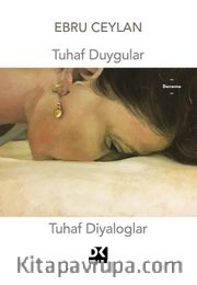 Tuhaf Duygular Tuhaf Diyaloglar