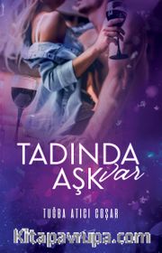 Tadında Aşk Var