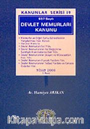 Kanunlar Serisi 19 / Devlet Memurları Kanunu 657 Sayılı