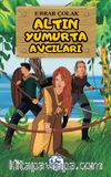 Altın Yumurta Avcıları