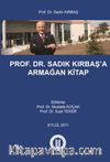Prof. Dr. Sadık Kırbaş’a Armağan Kitap