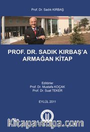 Prof. Dr. Sadık Kırbaş’a Armağan Kitap