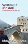 Mostari & Bir Köprü Bekçisinin Günlüğü
