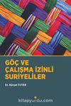 Göç ve Çalışma İzinli Suriyeliler