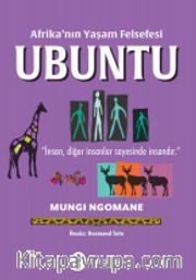 Afrika’nın Yaşam Felsefesi Ubuntu