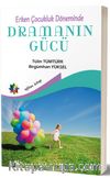 Erken Çocukluk Döneminde Dramanın Gücü