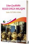 Erken Çocuklukta Regio Emilla Yaklaşımı