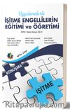Uygulamalarla İşitme Engelillerin Eğitimi ve Öğretimi  