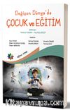 Değişen Dünya'da Çocuk ve Eğitim 