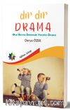 Dır Dır Drama & Okul Öncesi Dönemde Yaratıcı Drama
