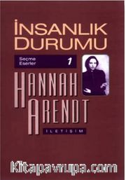İnsanlık Durumu / Hannah Arendt