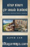 Kitap Binayı Çip Sokağı Öldürdü & Nitelik Değiştiren Bursa