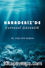 Karadeniz'de Çevresel Güvenlik