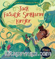 Jack Fasulye Sırıklarını Kırıyor / Masal Arkadaşları