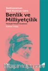 Bediüzzaman Said Nursi’ye Göre Benlik ve Milliyetçilik -Teolojik-Felsefi İnceleme