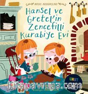 Hansel ve Gretel’in Zencefilli Kurabiye Evi 