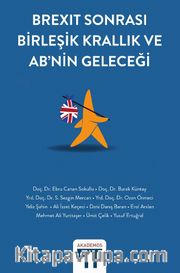 Brexit Sonrası Birleşik Krallık ve AB’nin Geleceği