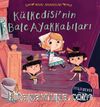 Külkedisi’nin Bale Ayakkabıları / Masal Arkadaşları