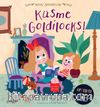Küsme Goldilocks! / Masal Arkadaşları