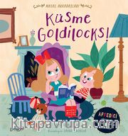 Küsme Goldilocks! / Masal Arkadaşları