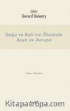 Doğu ve Batı'nın Ötesinde Asya ve Avrupa