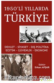 1950’li Yıllarda Türkiye Devlet-Siyaset-Dış Politika-Eğitim-Güvenlik-Ekonomi