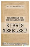 Belgelerle Sol Görüş Bağlamında Kıbrıs Meselesi!