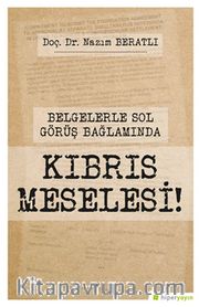 Belgelerle Sol Görüş Bağlamında Kıbrıs Meselesi!