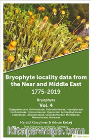 Bryophyte Locality Data From The Near and 	Middle East 1775-2019 Bryophyta Vol. 4