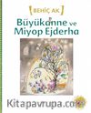 Büyükanne ve Miyop Ejderha