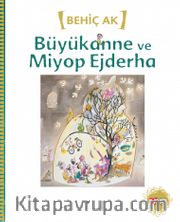 Büyükanne ve Miyop Ejderha