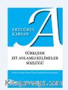 Türkçede Zıt Anlamlı Kelimeler Sözlüğü