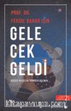Gelecek Geldi & Kuzey Yıldızını Yeniden Bulmak
