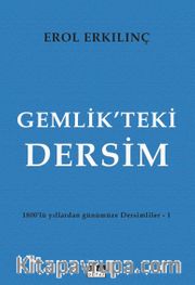 Gemlik’teki Dersim <br /> 1800’lü Yıllardan Günümüze Dersimliler-1