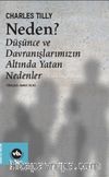Neden ? & Düşünce ve Davranışlarımızın Altında Yatan Nedenler