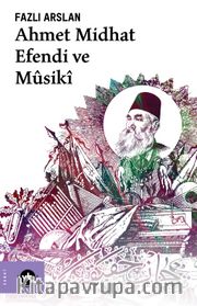 Ahmet Midhat Efendi ve Musiki