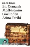 Bir Osmanlı Müftüsünün Gözünden Atina Tarihi
