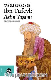 İbn Tufeyl: Aklın Yaşamı