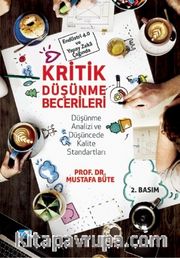 Endüstri 4.0 ve Yapay Zeka Çağında Kritik Düşünme Becerileri <br /> Düşünme Analizi ve Düşüncede Kalite Standartları