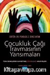 Çocukluk Çağı Travmasının Yansımaları & Tüm Renklerini Kaybetmiş Gökkuşağı Hikayeleri