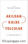 Akıldan Kalbe Yolculuk & Bediüzzaman Modeli