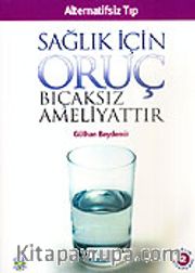 Sağlık İçin Oruç Bıçaksız Ameliyattır