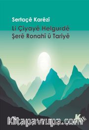 Li Çiyayê Helgurdê Şerê Ronahî û Tariyê