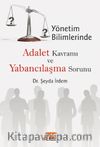Yönetim Bilimlerinde Adalet Kavramı ve Yabancılaşma Sorunu