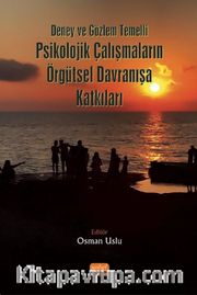 Deney ve Gözlem Temelli Psikolojik Çalışmaların Örgütsel Davranışa Katkıları