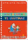 Hatırlamak ve Unutmak / Çıtır Çıtır Felsefe (29. Kitap)