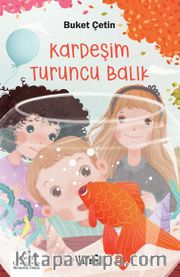 Kardeşim Turuncu Balık